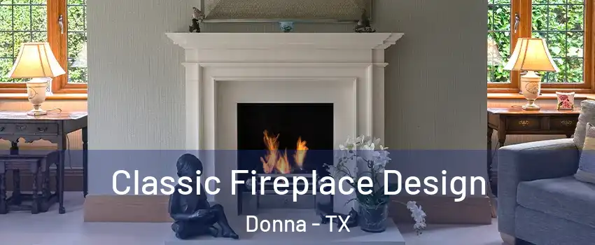 Classic Fireplace Design Donna - TX