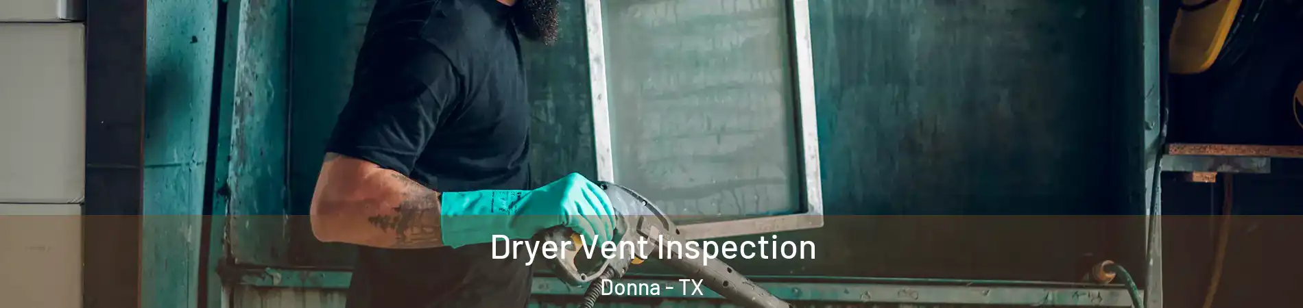  Dryer Vent Inspection Donna - TX