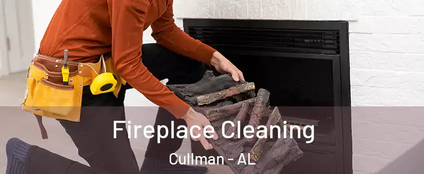  Fireplace Cleaning Cullman - AL