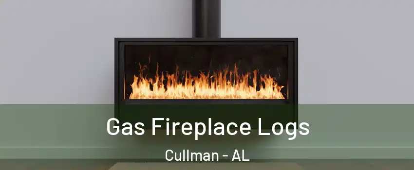  Gas Fireplace Logs Cullman - AL