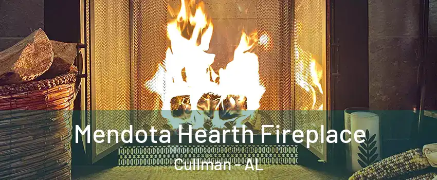  Mendota Hearth Fireplace Cullman - AL