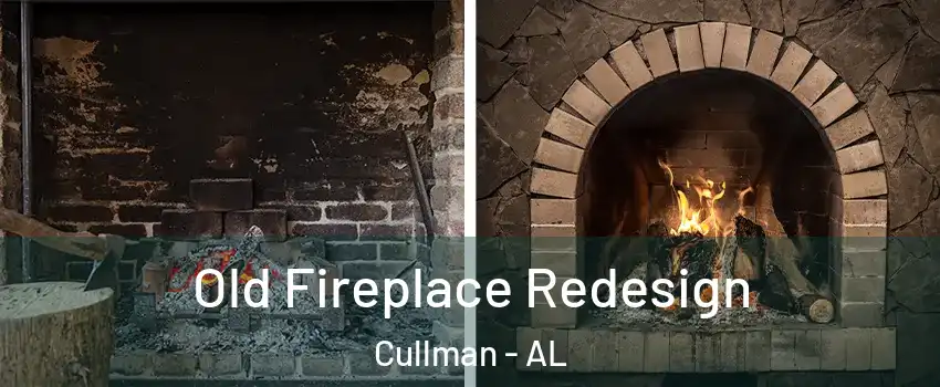  Old Fireplace Redesign Cullman - AL