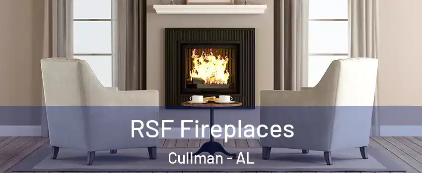  RSF Fireplaces Cullman - AL