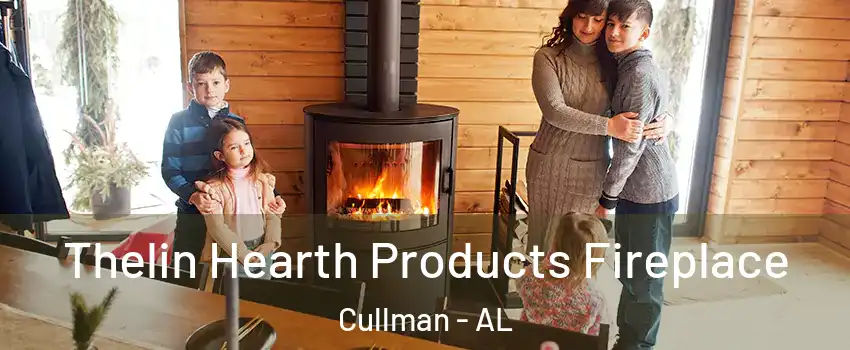 Thelin Hearth Products Fireplace Cullman - AL