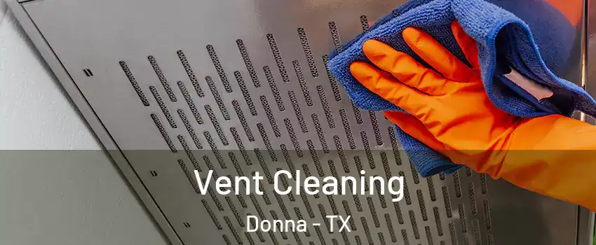  Vent Cleaning Donna - TX