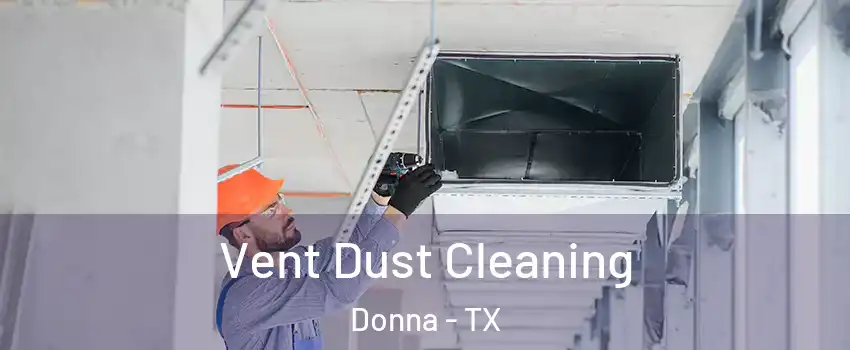  Vent Dust Cleaning Donna - TX